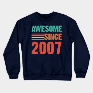 Vintage Awesome Since 2007 Crewneck Sweatshirt